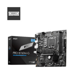MOTHERBOARD MSI (PRO B760M-G) SOCKET 1700, 2*DDR5 4800,HDMI,DP, D-SUB, 2*M.2, MICRO ATX